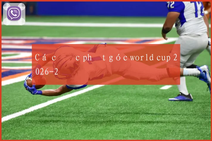 Cá cược phạt góc world cup 2026