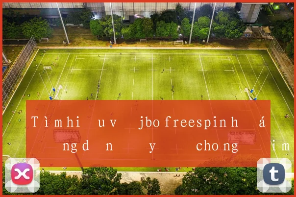 Tìm hiểu về jbo freespin hướng dẫn đầy đủ cho người mới